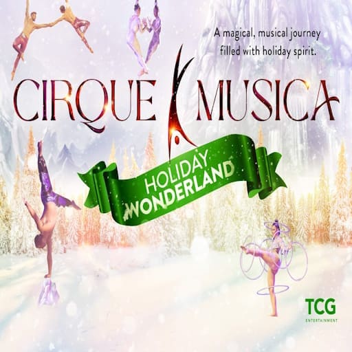 Cirque Musica Holiday Wonderland Concerts in Fresno